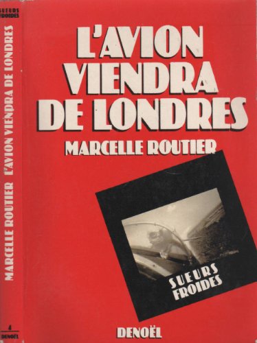 L'Avion viendra de Londres