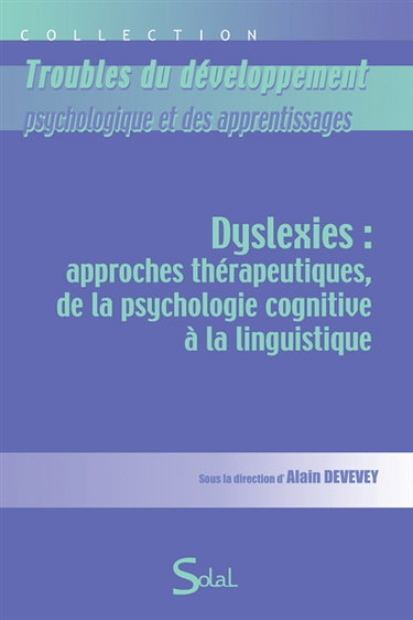 Dyslexies : approches thérapeutiques, de la psychologie cognitive à la linguistique