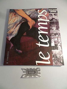 Le Temps Toulouse-Lautrec