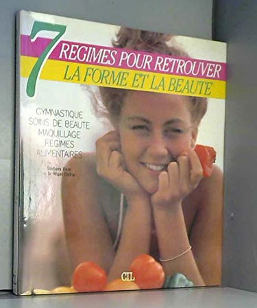 7 régimes pour retrouver la forme et la beauté