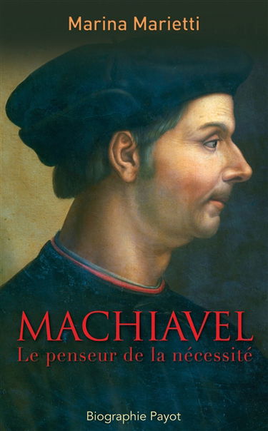 Machiavel : le penseur de la nécessité