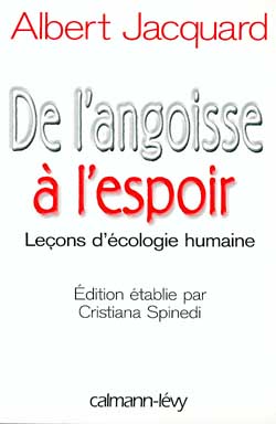 De l'angoisse à l'espoir : leçons d'écologie humaine