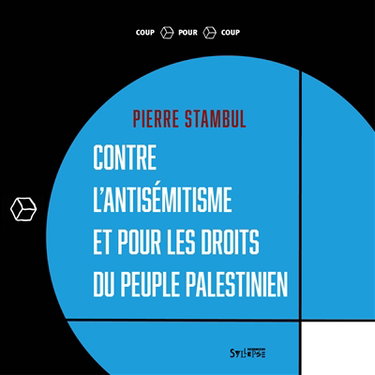 Couverture de Contre l'antisémitisme et pour les droits du peuple palestinien