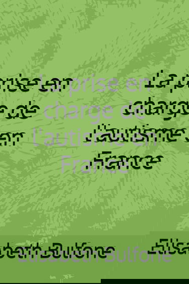 La prise en charge de l'autisme en France