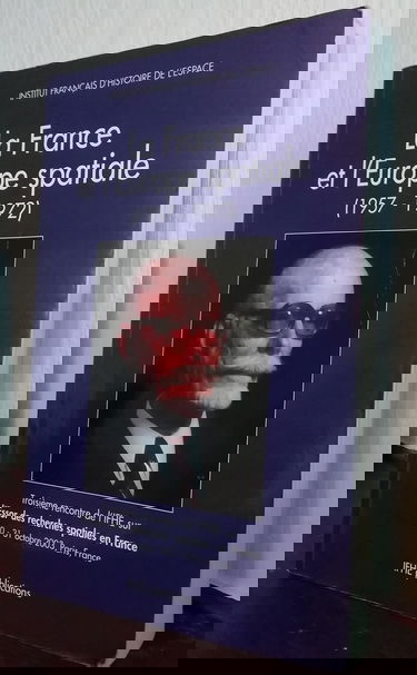 La France et l'Europe spatiale, 1957-1972 : Actes de la troisième Rencontre de l'IFHE sur l'essor des recherches spatiales en France, Paris, France, 30-31 octobre 2003