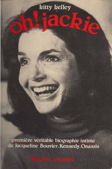 Couverture de Oh! Jackie. Premi?re v?ritable biographie intime de Jacqueline Bouvier. Kennedy. Onassis.