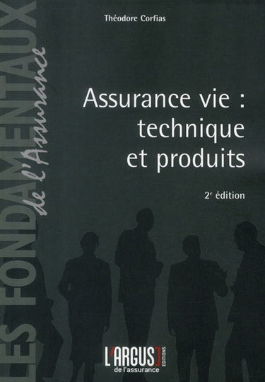 Assurance vie : technique et produits
