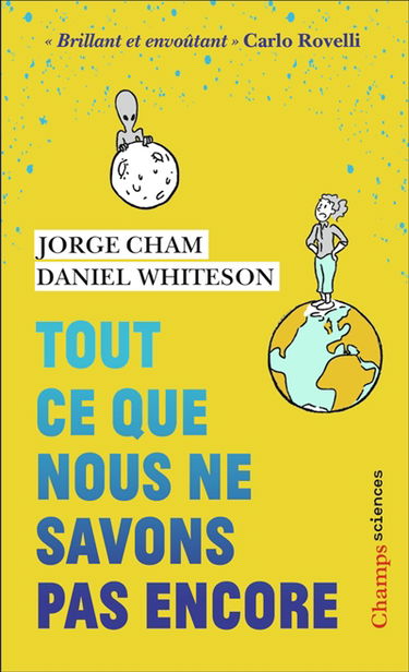 Tout ce que nous ne savons pas encore : le guide de l'Univers inconnu