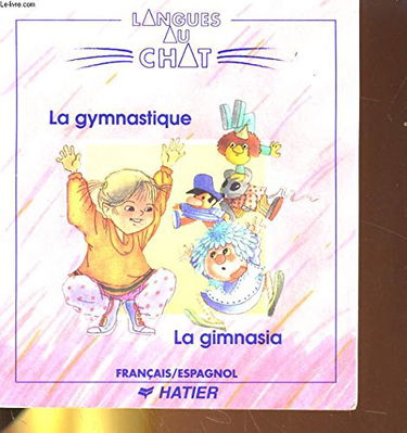 La Gymnastique. La Gimnasia