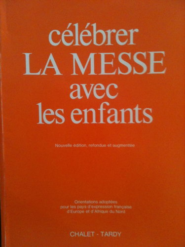 Couverture de Célébrer la messe avec les enfants