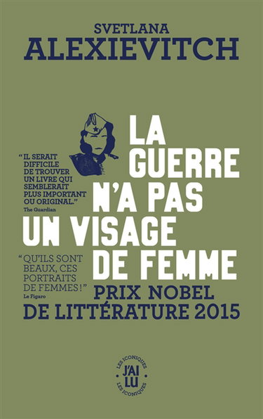 Couverture de La guerre n'a pas un visage de femme : récit