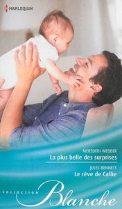 La plus belle des surprises. Le rêve de Callie