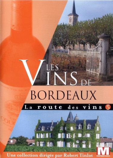 Couverture de La Route Vol. 5 : Les vins de Bordeaux