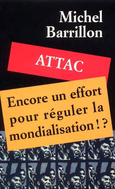 ATTAC, encore un effort pour réguler la mondialisation ! ?