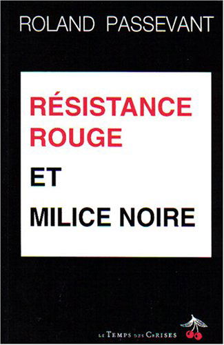 Résistance rouge et Milice noire