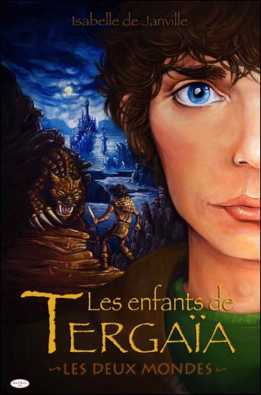 Les enfants de Tergaïa. Vol. 1. Les deux mondes
