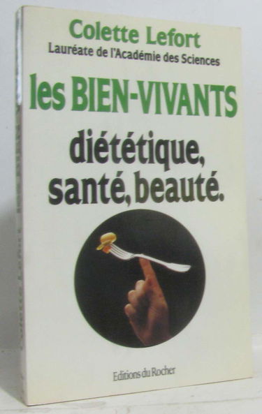 Les Bien-vivants : diététique, santé, beauté