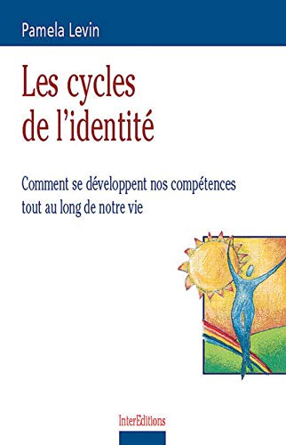 Les cycles de l'identité : Comment se développent nos compétences tout au long de notre vie