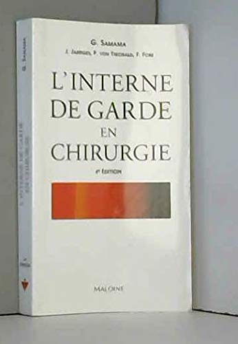 L'interne de garde en chirurgie