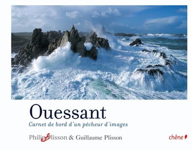Couverture de Ouessant : carnet de bord d'un pêcheur d'images par Philip Plisson