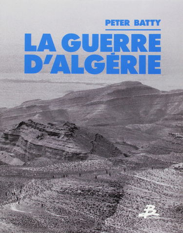 LA GUERRE D'ALGERIE