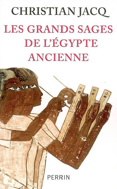 Les grands sages de l'Egypte ancienne : d'Imhotep à Hermès