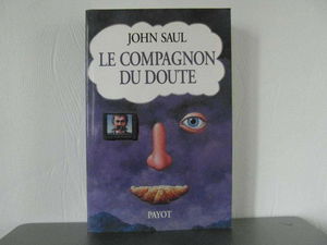 Le compagnon du doute : nouveau dictionnaire des idées reçues
