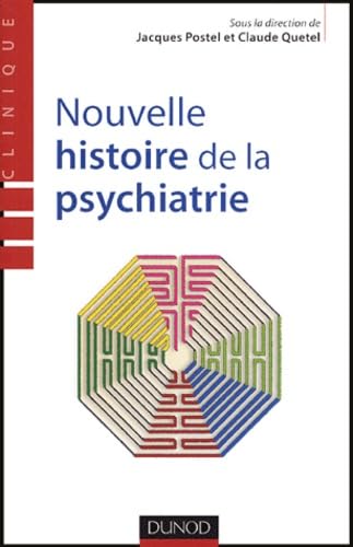Nouvelle histoire de la psychiatrie