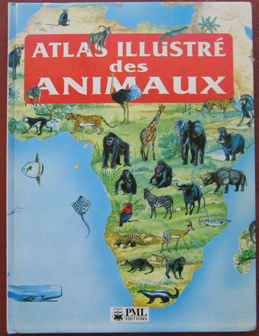 Atlas Illustré Des Animaux