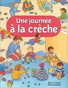Une journée à la crèche