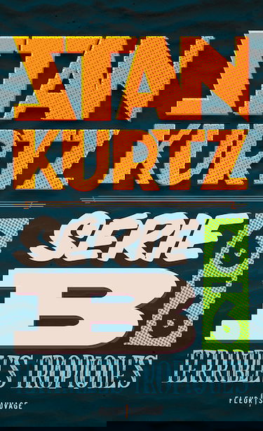 Série B. Vol. 6. Terribles tropiques