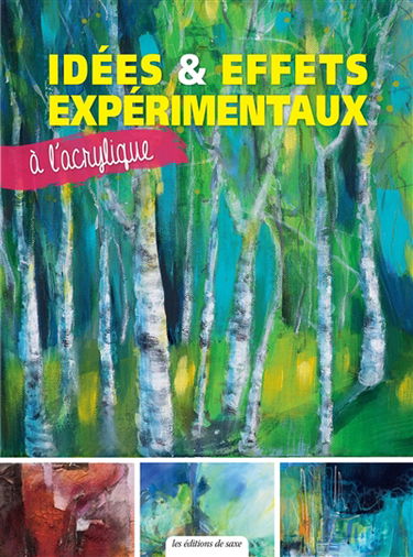 Idées & effets expérimentaux à l'acrylique