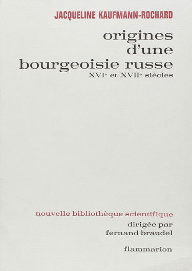 Origines d'une bourgeoisie russe, 16e et 17e siècles. Marchands de Moscovie