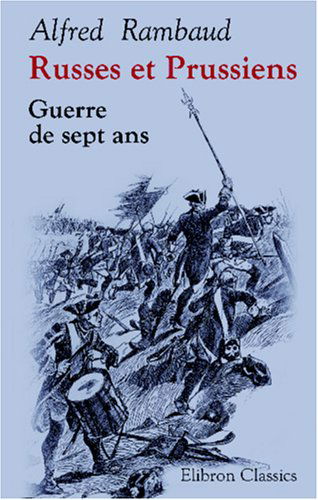 Russes et Prussiens. Guerre de sept ans