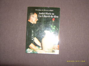 André-Marie ou La liberté de Dieu