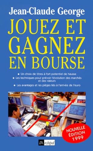 Jouez Et Gagnez En Bourse. Edition 1999