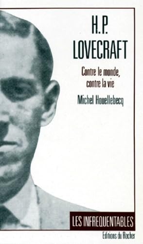 HP Lovecraft: Contre le monde, contre la vie