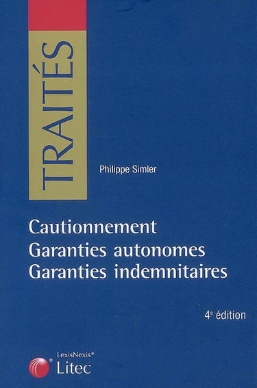 Cautionnement, garanties autonomes, garanties indemnitaires