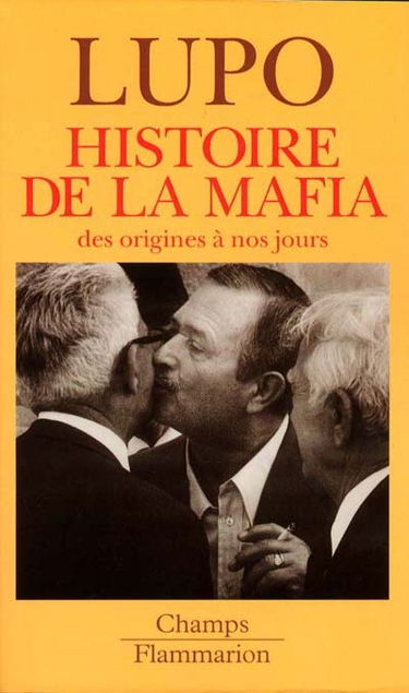 Histoire de la mafia : des origines à nos jours