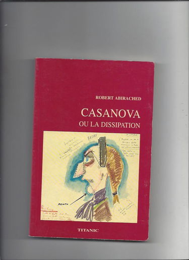 Casanova ou La dissipation