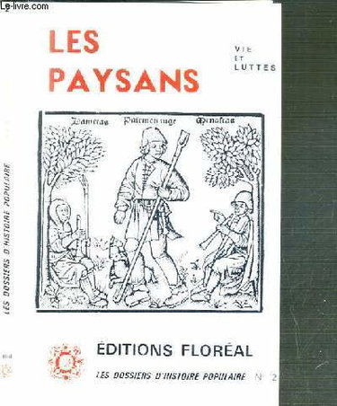 Couverture de Les Paysans : Vie et lutte, du Moyen âge à l'Empire (Les Dossiers d'histoire populaire)