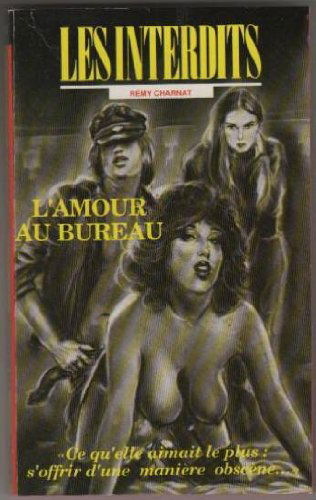 Les interdits n°80 : l'amour au bureau