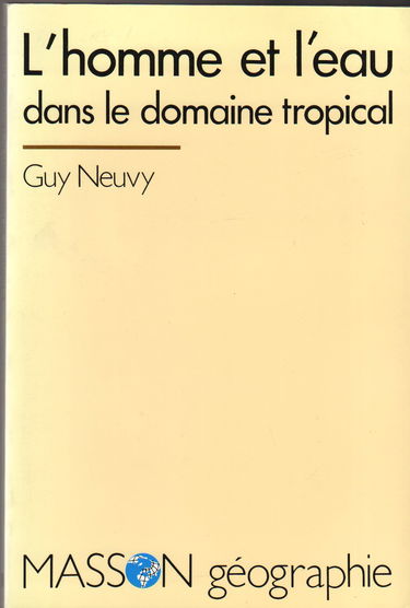 L'Homme et l'eau dans le domaine tropical