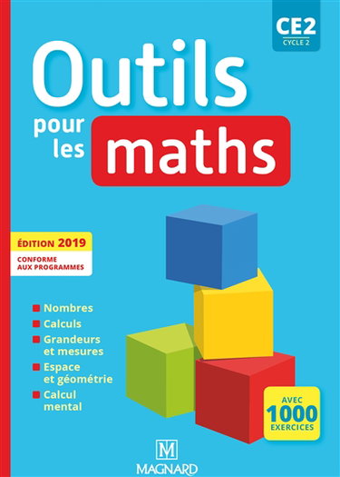 Outils pour les maths CE2, cycle 2 : manuel de l'élève : conforme aux programmes