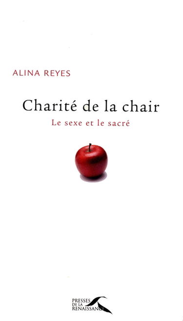 Charité de la chair : le sexe et le sacré