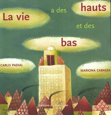 La vie a des hauts et des bas