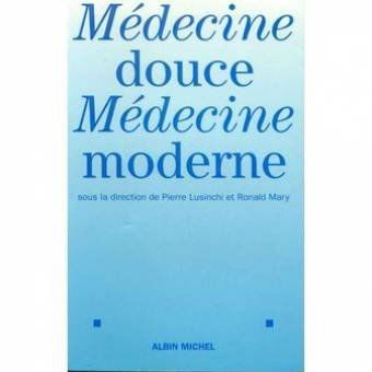 Médecine douce, médecine moderne