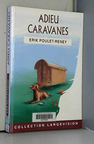 Adieu caravanes
