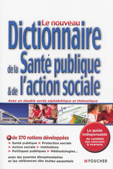 Le nouveau dictionnaire de la santé publique & de l'action sociale