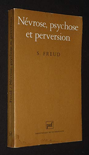 Nevrose Psychose Et Perversion